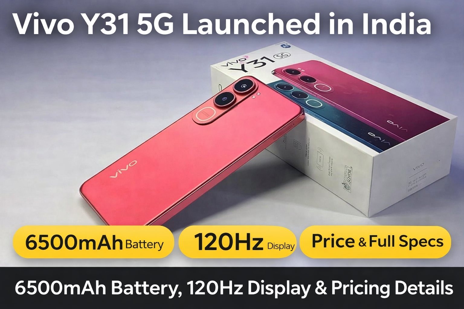 Vivo Y31 5G Launched in India – 6500mAh Battery,  Price & Full Specs